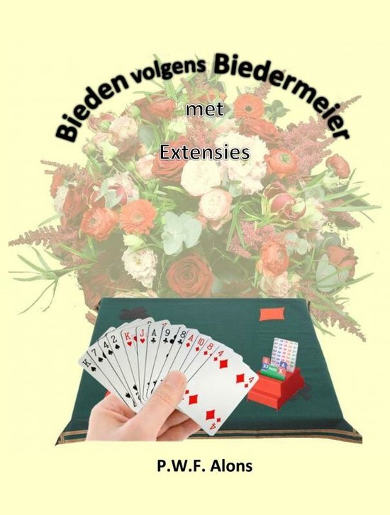 Bieden volgens Biedermeier met extensies